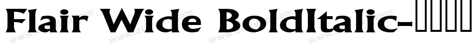 Flair Wide BoldItalic字体转换